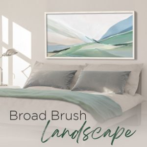 July 2022 - Broad Brush Landscape