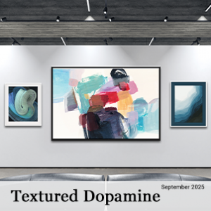 September 2025 - Textured Dopamine